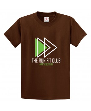 The Run Fit Club #We'veGotThis Classic Unisex Kids and Adults T-Shirt For Fitness Enthusiasts